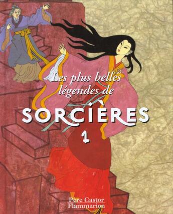 Couverture du livre « Plus belles legendes de sorcieres- t1 (les) - les oies au long cou, la princesse dea, la barque de p » de  aux éditions Pere Castor