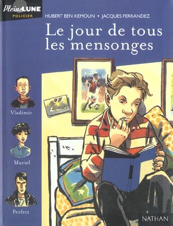 Couverture du livre « Le Jour De Tous Les Mensonges » de Jacques Ferrandez et Hubert Ben Kemoun aux éditions Nathan