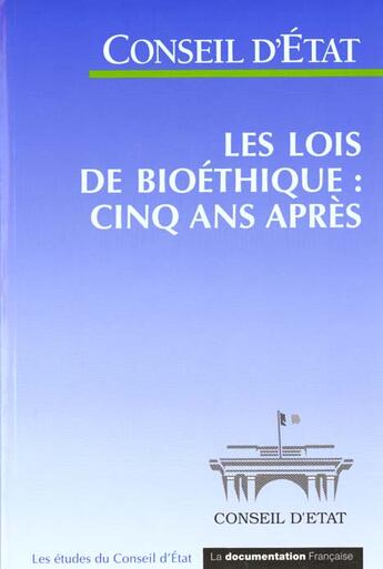 Couverture du livre « Les lois de bioéthique ; cinq ans après » de Conseil D'Etat aux éditions Documentation Francaise