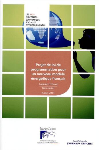 Couverture du livre « Projet de loi de programmation pour un nouveau modèle énergétique francais » de Jean Jouzel et Laurence Hezard aux éditions Documentation Francaise