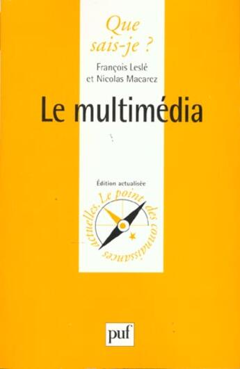 Couverture du livre « Le multimedia qsj 3390 » de Lesle/Macarez Franco aux éditions Que Sais-je ?