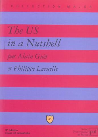 Couverture du livre « The US in a Nutshell (3e édition) » de Philippe Laruelle et Alain Guet aux éditions Belin Education