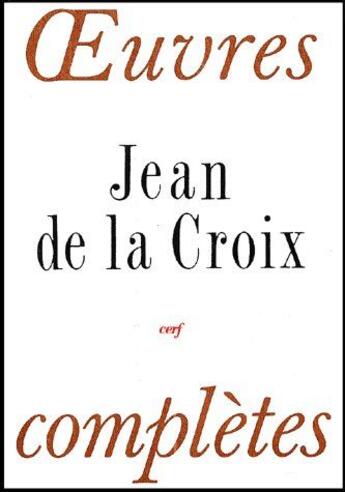 Couverture du livre « Oeuvres complètes » de Jean De La Croix aux éditions Cerf