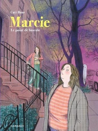 Couverture du livre « Marcie : Le point de bascule » de Cati Baur aux éditions Dargaud