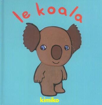 Couverture du livre « Koala (le) » de Kimiko aux éditions Ecole Des Loisirs