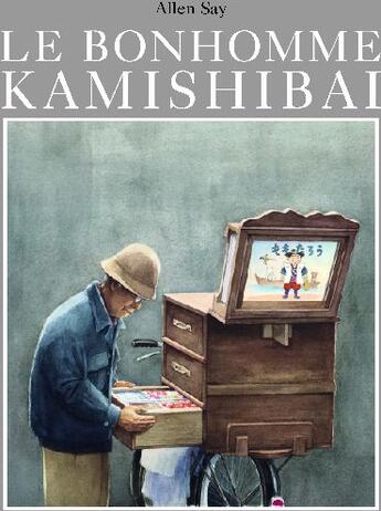 Couverture du livre « Le bonhomme Kamishibaï » de Say Allen aux éditions Ecole Des Loisirs