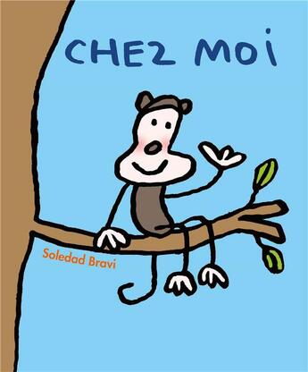 Couverture du livre « Chez moi » de Soledad Bravi aux éditions Ecole Des Loisirs