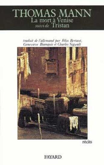 Couverture du livre « La mort à Venise ; Tristan » de Thomas Mann aux éditions Fayard