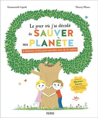 Couverture du livre « Le jour où j'ai décidé de sauver ma planète » de Thierry Manes et Emmanuelle Lepetit aux éditions Fleurus