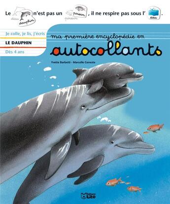 Couverture du livre « Le dauphin » de Marcelle Geneste et Yvette Barbetti aux éditions Lito