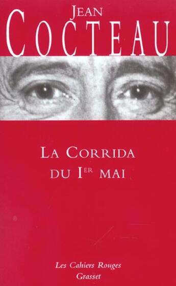 Couverture du livre « La corrida du 1er mai » de Jean Cocteau aux éditions Grasset