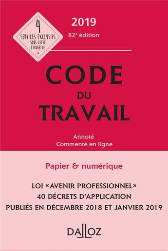 Couverture du livre « Code du travail annoté et commenté en ligne (édition 2019) (82e édition) » de  aux éditions Dalloz
