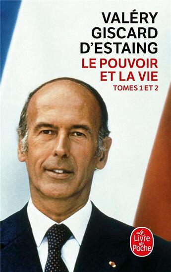 Couverture du livre « Le Pouvoir et la vie » de Valéry Giscard D'Estaing aux éditions Le Livre De Poche