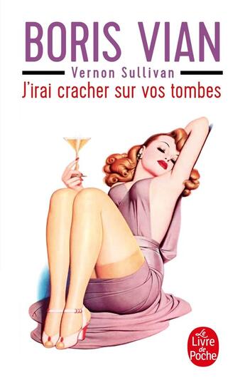 Couverture du livre « J'irai cracher sur vos tombes » de Boris Vian aux éditions Le Livre De Poche