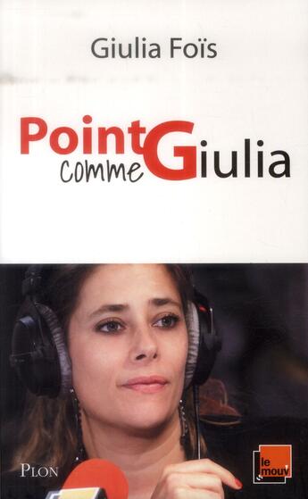 Couverture du livre « Point G comme Giulia » de Giulia Fois aux éditions Plon