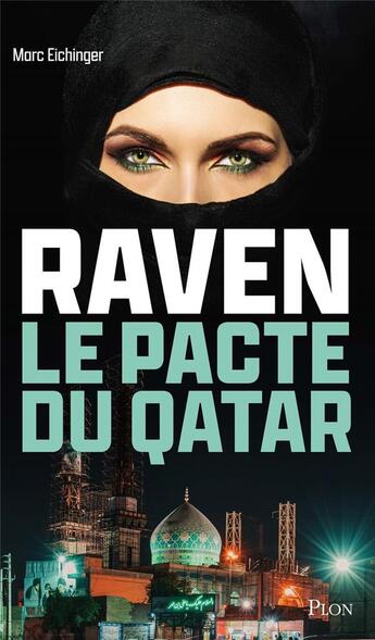 Couverture du livre « Raven, le pacte du Qatar » de Eichinger/Marc aux éditions Plon