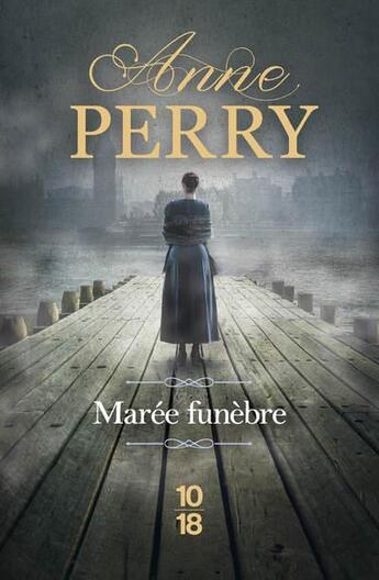 Couverture du livre « Marée funèbre » de Anne Perry aux éditions 10/18