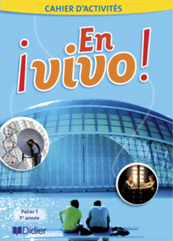Couverture du livre « En vivo ; 1ère année ; LV2 ; cahier d'activités » de Rubio Edouard aux éditions Didier