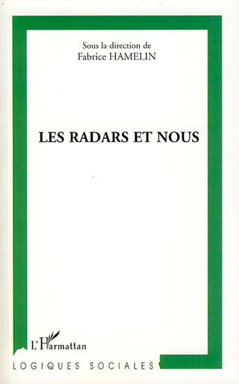 Couverture du livre « Les radars et nous » de Fabrice Hamelin aux éditions L'harmattan
