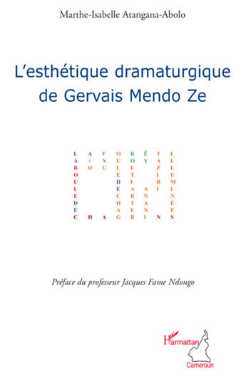 Couverture du livre « L'ésthetique dramaturgique de Gervais Mendo Ze » de Marthe Atangana-Abolo aux éditions L'harmattan