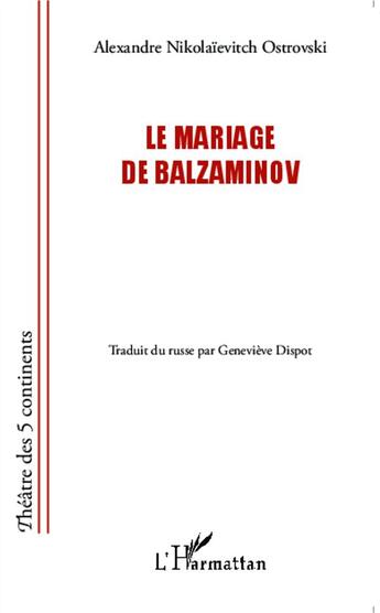 Couverture du livre « Mariage de Balzaminov » de Alexandre Nikolaievitch Ostrovki aux éditions L'harmattan