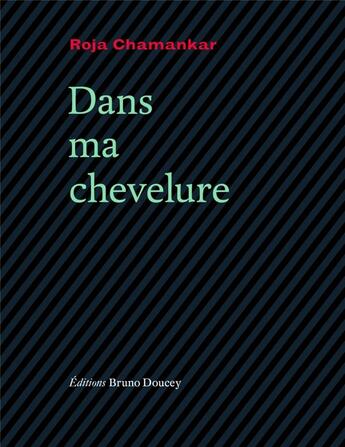 Couverture du livre « Dans ma chevelure » de Roja Chamankar aux éditions Bruno Doucey