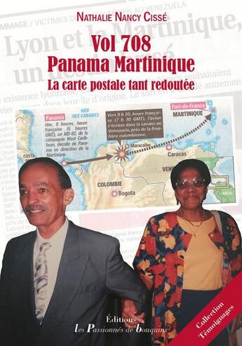 Couverture du livre « Vol 708 Panama Martinique ; la carte postale tant redoutée » de Nathalie Nancy Cisse aux éditions Les Passionnes De Bouquins