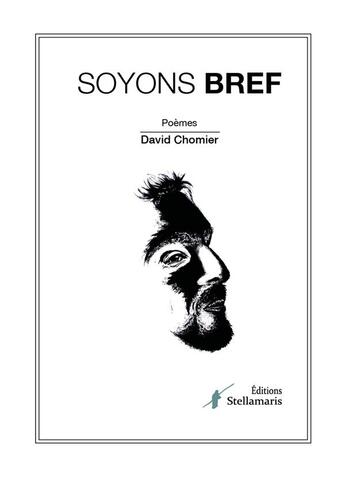 Couverture du livre « Soyons bref » de David Chomier aux éditions Stellamaris