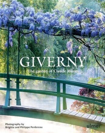 Couverture du livre « Giverny : the garden of Claude Monet » de Philippe Perdereau et Brigitte Perdereau aux éditions Eugen Ulmer
