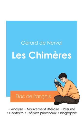 Couverture du livre « Réussir son Bac de français 2024 : Analyse des Chimère de Gérard de Nerval » de Gerard De Nerval aux éditions Bac De Francais