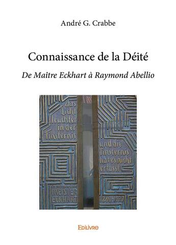 Couverture du livre « Connaissance de la Déité » de Crabbe Andre G. aux éditions Edilivre