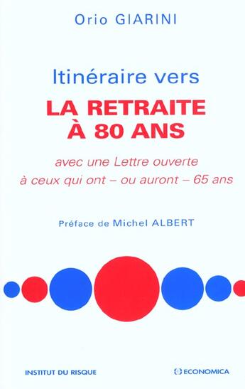 Couverture du livre « ITINERAIRE VERS LA RETRAITE A 80 ANS » de Giarini/Orio aux éditions Economica