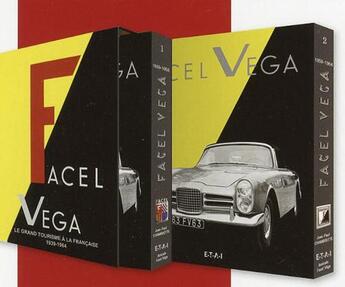 Couverture du livre « Facel Véga ; le grand tourisme à la française 1939-1964 ; coffret » de Michel G. Renou et Jean-Paul Chambrette et Dominique Bel et Michel Revoy aux éditions Etai