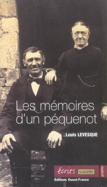 Couverture du livre « Les mémoires d'un péquenot » de Louis Lévesque aux éditions Ouest France