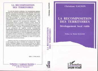 Couverture du livre « La recomposition des territoires ; développement local viable » de Christiane Gagnon aux éditions L'harmattan