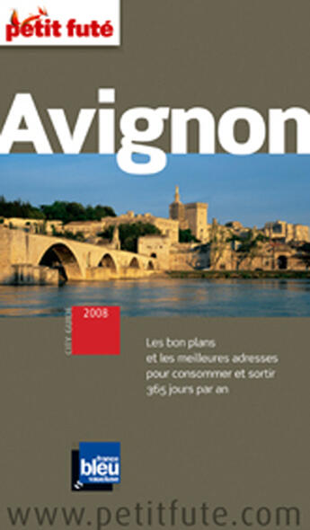 Couverture du livre « Avignon (édition 2007) » de Collectif Petit Fute aux éditions Le Petit Fute