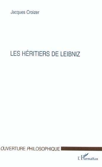 Couverture du livre « Les heritiers de leibniz » de Jacques Croizer aux éditions L'harmattan