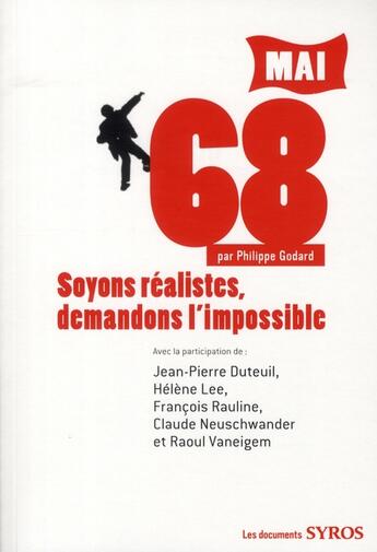 Couverture du livre « Mai 68 ; soyons réalistes, demandons l'impossible » de Philippe Godard aux éditions Syros