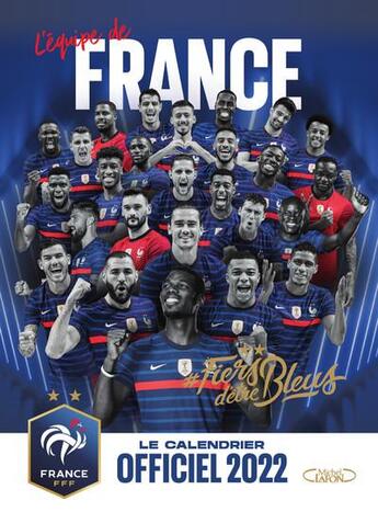 Couverture du livre « Le calendrier officiel de l'équipe de France (édition 2022) » de Federation Francaise De Football aux éditions Michel Lafon