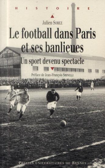 Couverture du livre « FOOTBALL DANS PARIS ET SES BANLIEUES » de Pur aux éditions Pu De Rennes