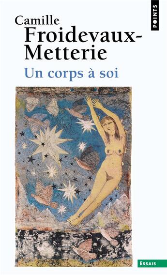 Couverture du livre « Un corps à soi » de Camille Froidevaux-Metterie aux éditions Points