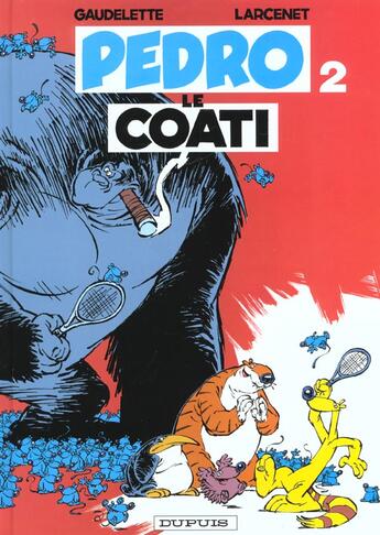 Couverture du livre « Pedro Le Coati Tome 2 » de Manu Larcenet et Michel Gaudelette aux éditions Dupuis