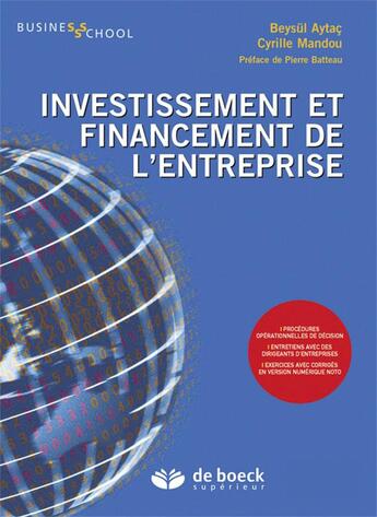 Couverture du livre « Décisions d'investissement et de financement de l'entreprise » de Cyrille Mandou et Beysul AytaÇ aux éditions De Boeck Superieur