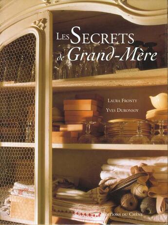 Couverture du livre « Les Secrets De Grand- Mere » de Fronty-L+Duronsoy-Y aux éditions Chene