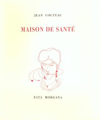 Couverture du livre « Maison de santé » de Jean Cocteau aux éditions Fata Morgana