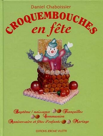 Couverture du livre « Croquembouches en fête » de Daniel Chaboissier aux éditions Delagrave