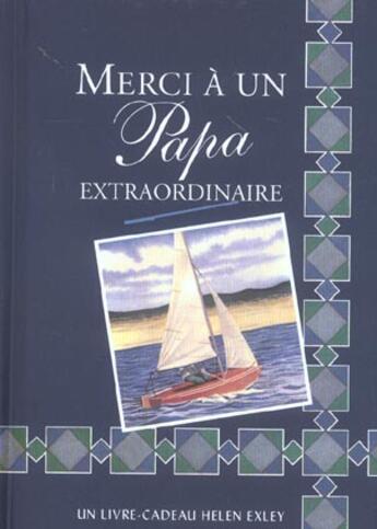 Couverture du livre « Merci a un papa extraordinaire » de Exley H aux éditions Exley