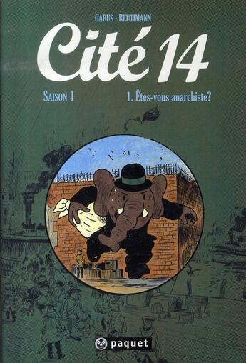 Couverture du livre « Cité 14 - saison 1 T.1 ; êtes-vous anarchiste ? » de Pierre Gabus et Romuald Reutimann aux éditions Paquet