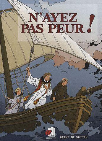 Couverture du livre « N'ayez pas peur ! » de Geert De Sutter aux éditions Coccinelle