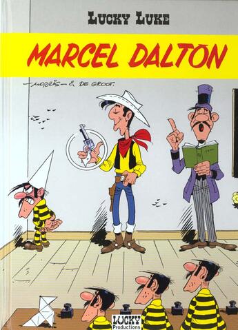 Couverture du livre « Lucky Luke T.38 ; Marcel Dalton » de Bob De Groot et Morris aux éditions Lucky Comics